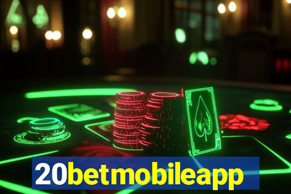 20betmobileapp