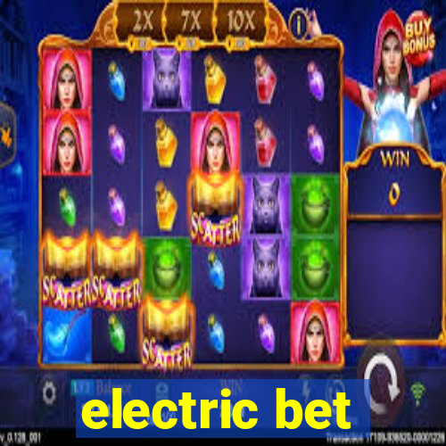 electric bet