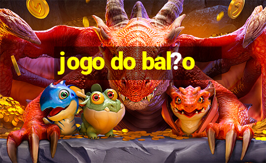 jogo do bal?o