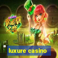 luxure casino