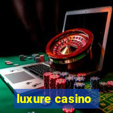 luxure casino