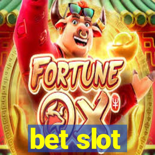 bet slot