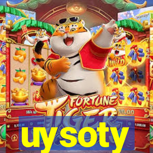 uysoty