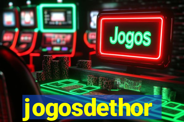 jogosdethor