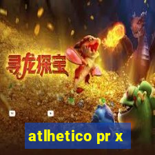 atlhetico pr x