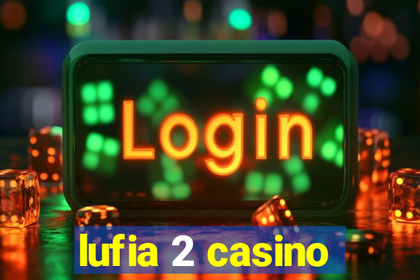 lufia 2 casino