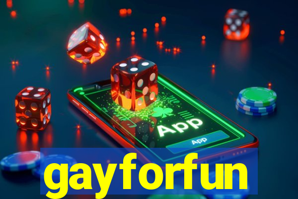 gayforfun