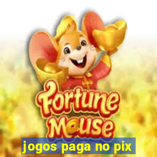 jogos paga no pix