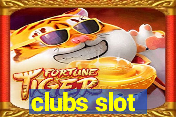 clubs slot