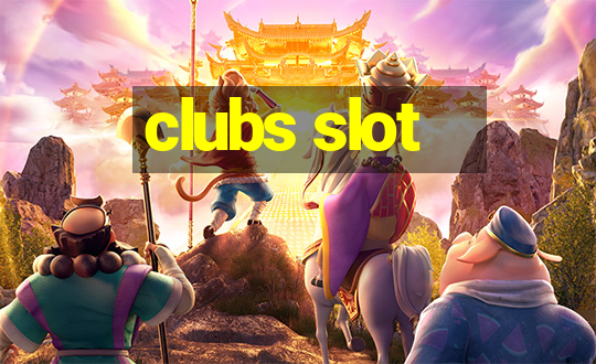 clubs slot