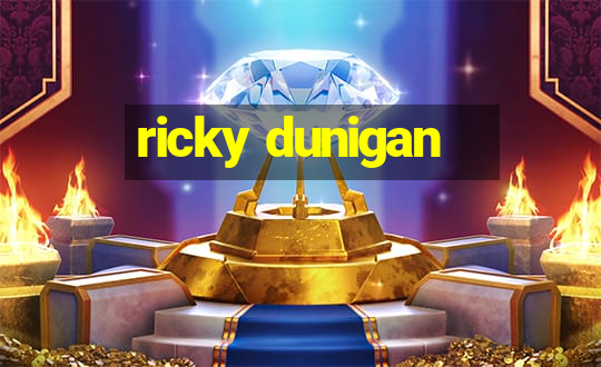 ricky dunigan