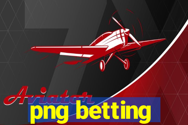 png betting