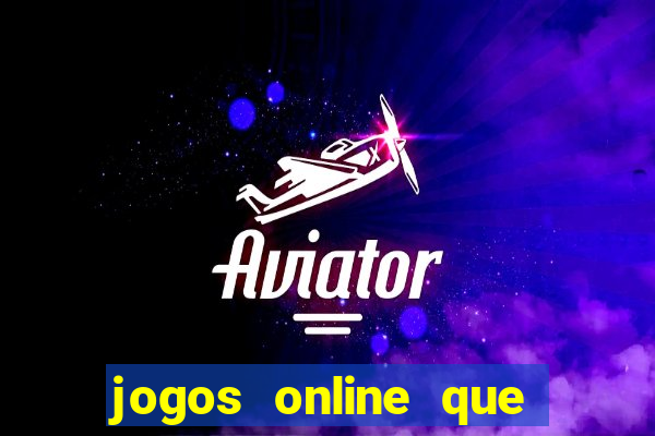 jogos online que pagam para jogar