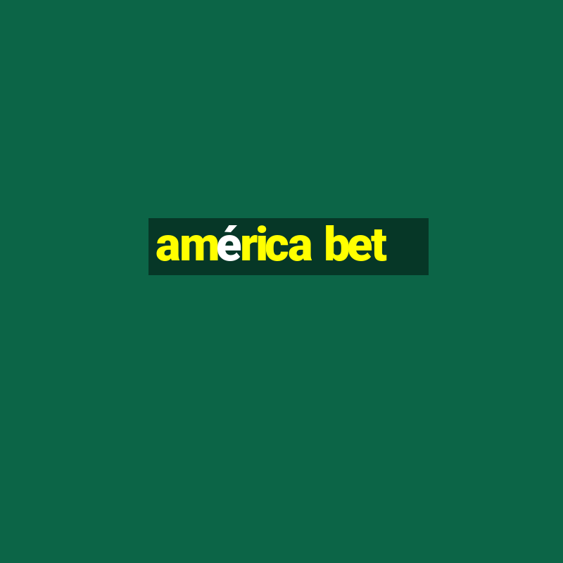 américa bet