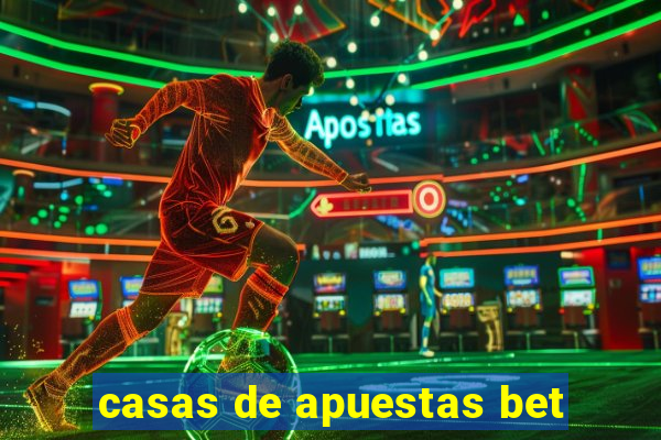 casas de apuestas bet