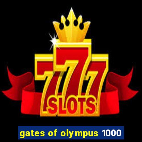 gates of olympus 1000