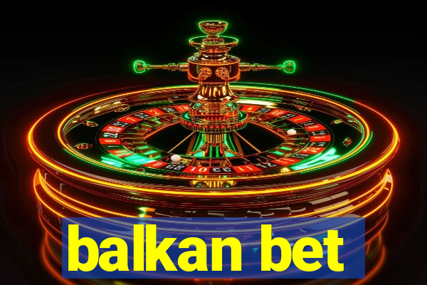 balkan bet