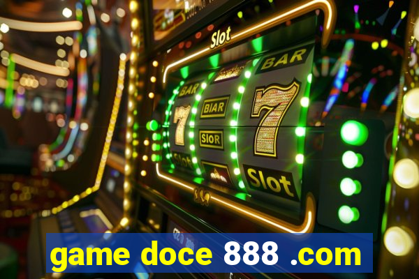 game doce 888 .com