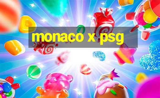 monaco x psg