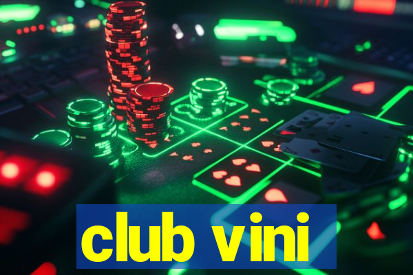 club vini