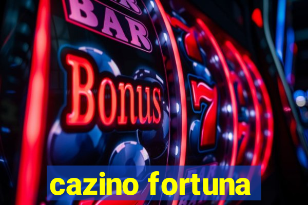 cazino fortuna