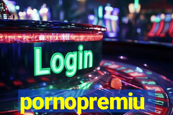 pornopremiu