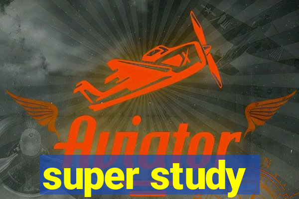 super study