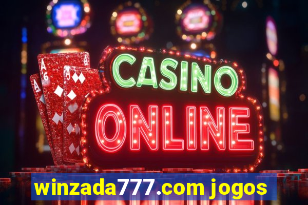 winzada777.com jogos