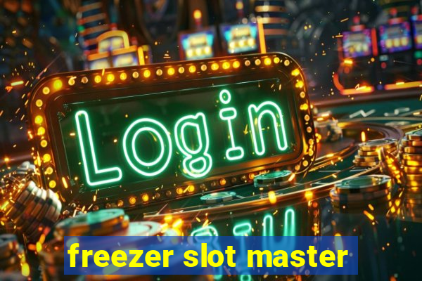 freezer slot master