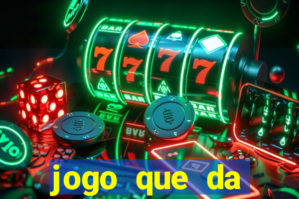 jogo que da dinheiro de verdade sem depositar