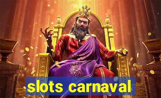 slots carnaval