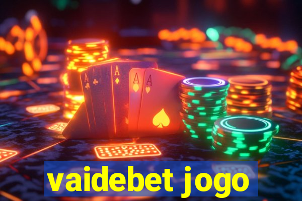 vaidebet jogo