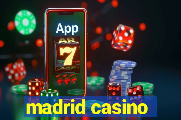 madrid casino