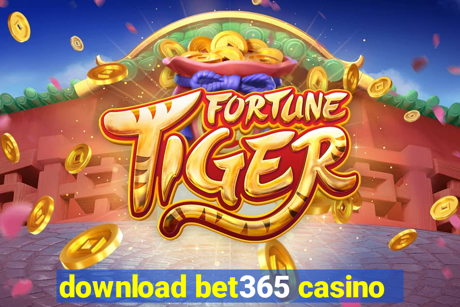 download bet365 casino