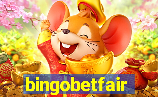 bingobetfair