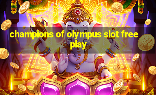 champions of olympus slot free play