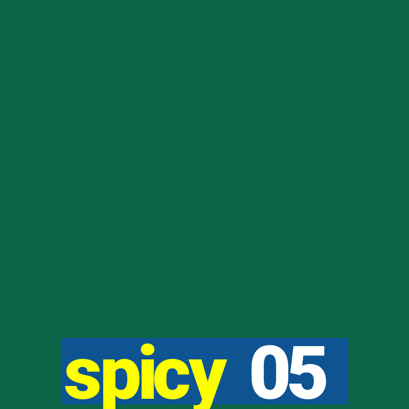 spicy 05