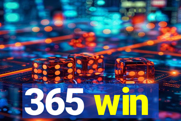 365 win