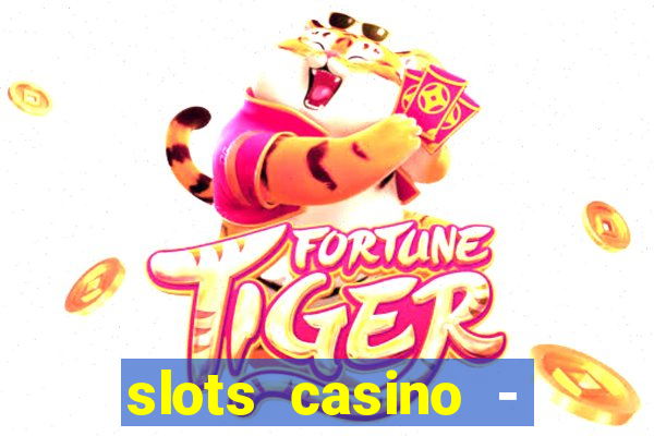 slots casino - lasvegas slots