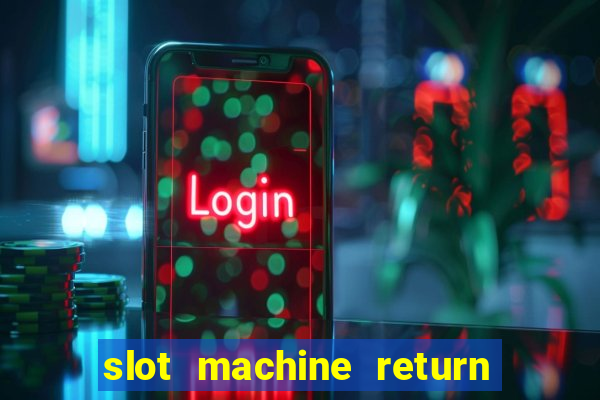 slot machine return to player