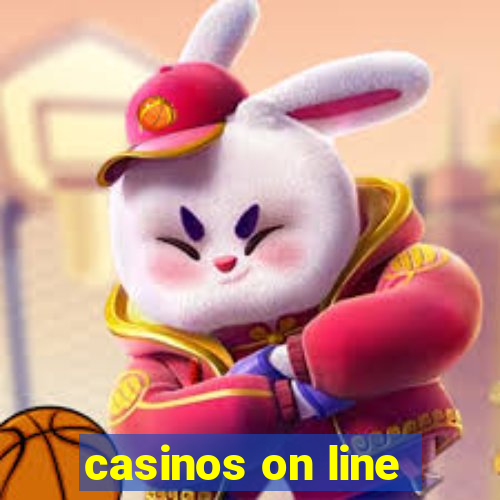 casinos on line