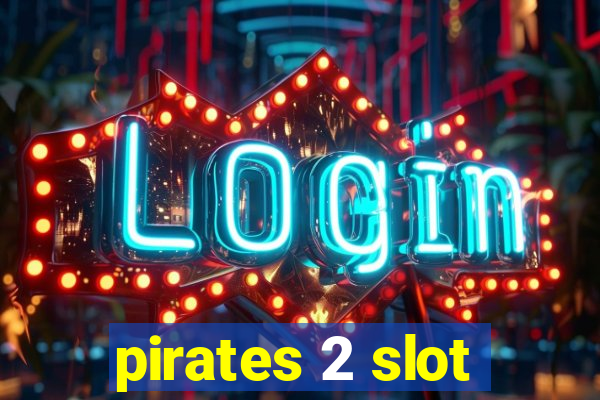 pirates 2 slot