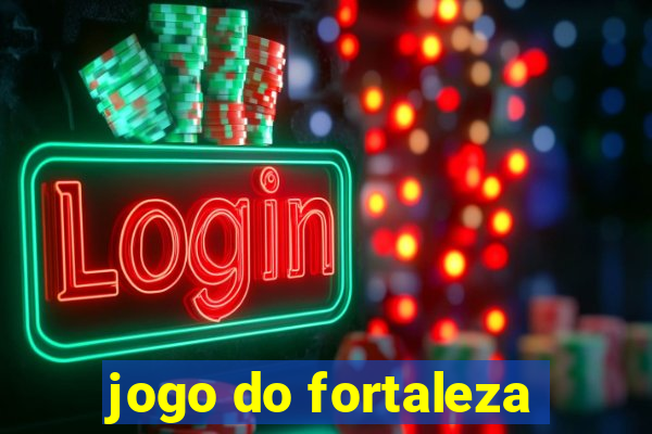 jogo do fortaleza