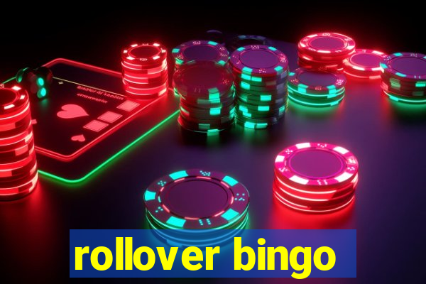 rollover bingo