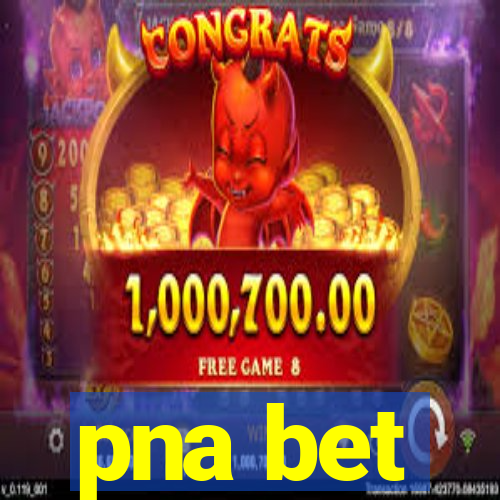 pna bet