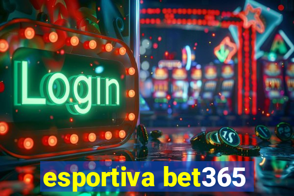 esportiva bet365