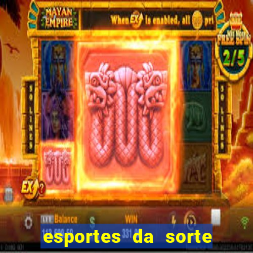 esportes da sorte como jogar