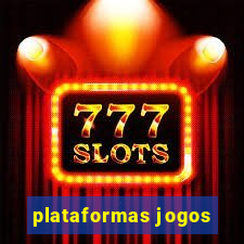 plataformas jogos