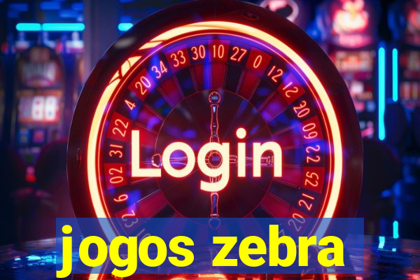 jogos zebra