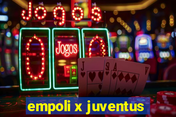 empoli x juventus